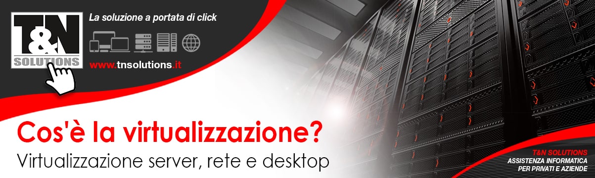 Virtualizzazione rete aziendale: ottimizzazione e affidabilità