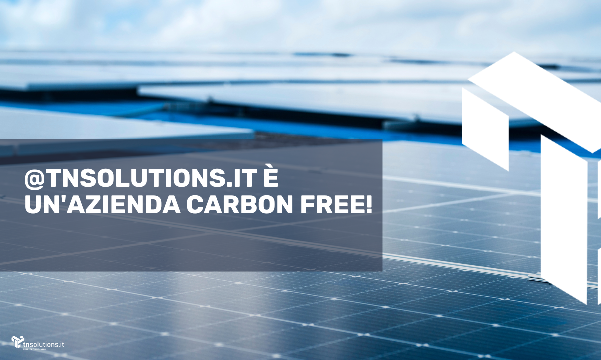 Tnsolutions è un’azienda carbon free!