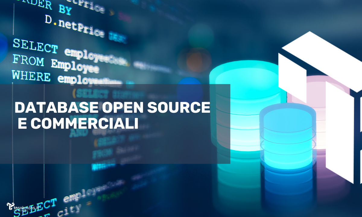 I migliori database open source e commerciali