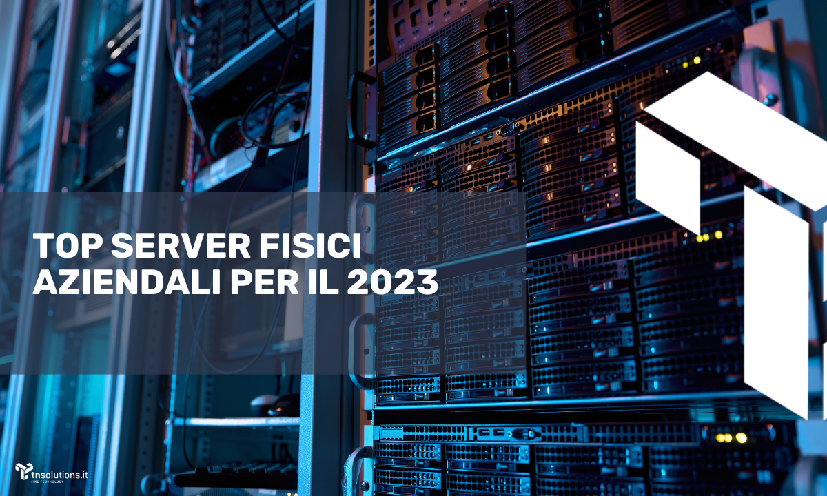 Migliori Server Aziendali 2023: Recensioni e Confronto tra HPE, Dell