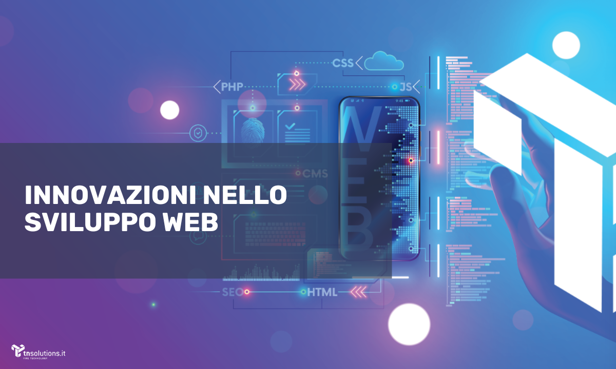 navigando nel futuro: innovazioni nello sviluppo web