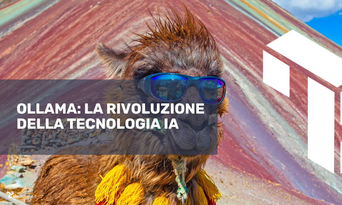 Ollama: La rivoluzione della Tecnologia IA