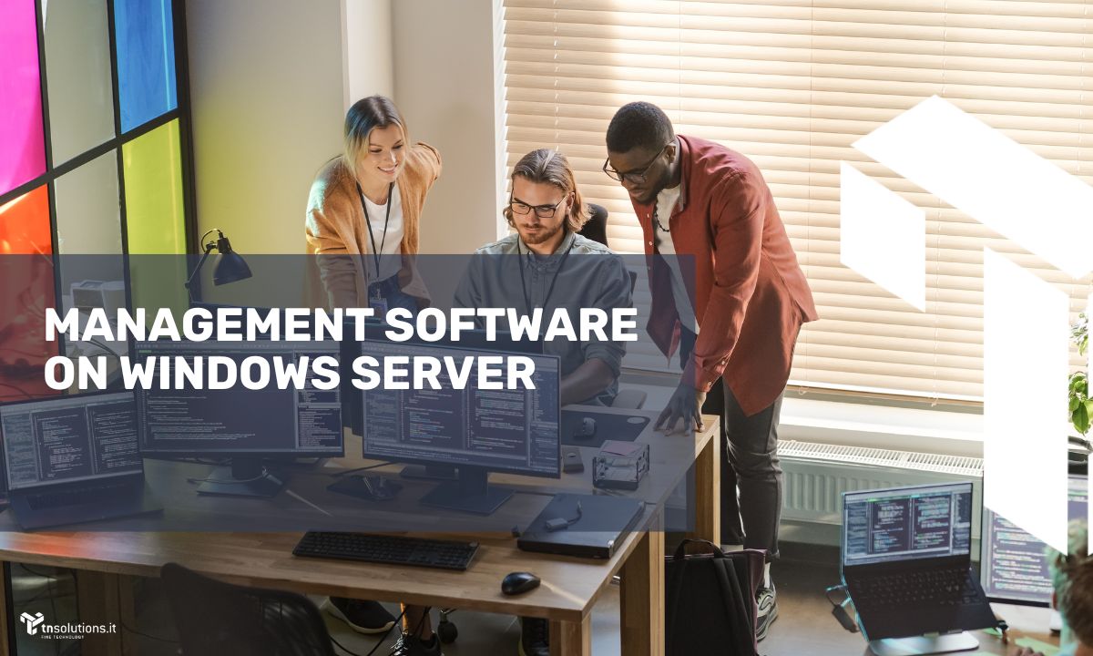 Management software on Windows server: your complete guide