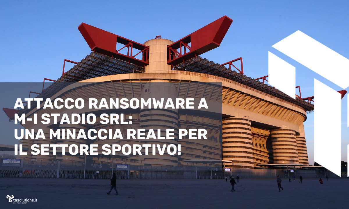 Attacco Hacker a M-I Stadio Srl: Un Monito per il Settore Sportivo