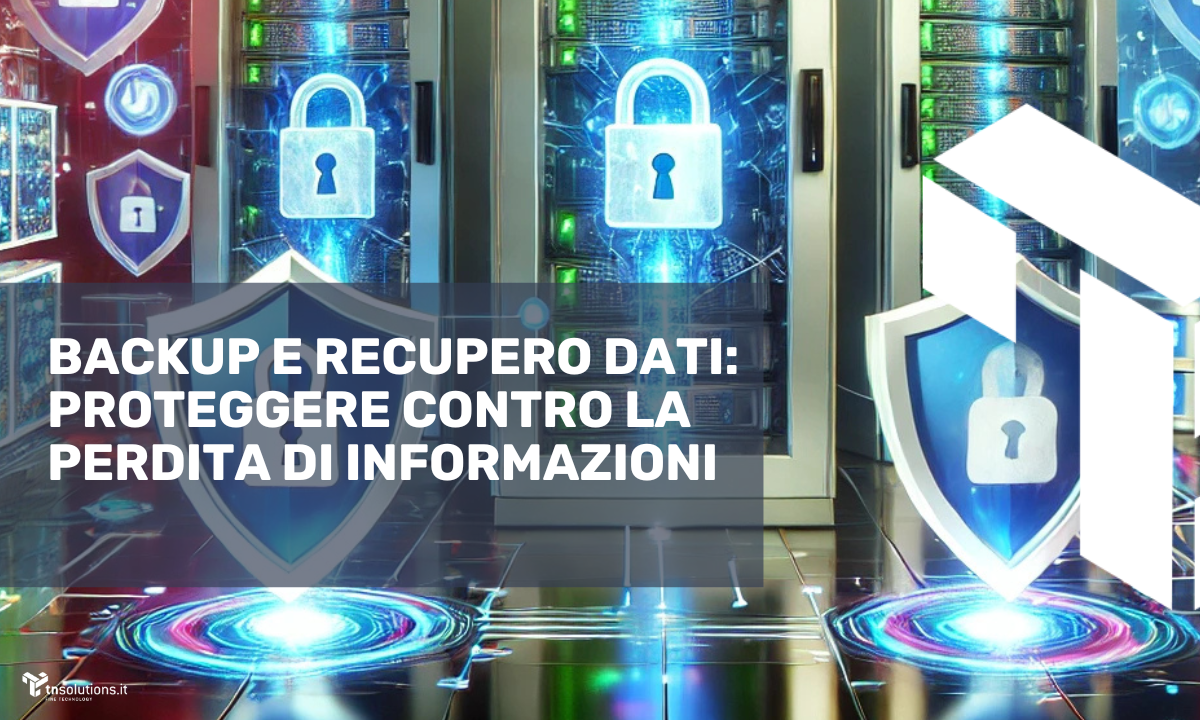 Backup e Disaster Recovery: Prevenire la Perdita di Dati